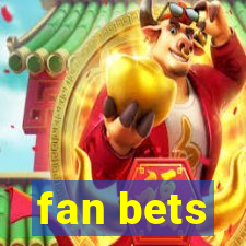 fan bets